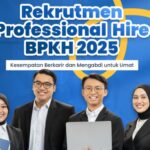 Rekrutmen Professional Hire BPKH 2025 Dibuka! Ini Persyaratannya