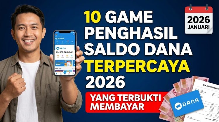 10 Game Penghasil Saldo DANA Terpercaya 2026, Terbukti Membayar