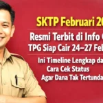 SKTP Februari 2026 Terbit di Info GTK, TPG Cair 24–27 Februari