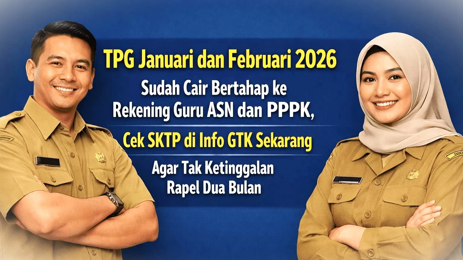 TPG Januari-Februari 2026 Cair Bertahap, Cek SKTP di Info GTK