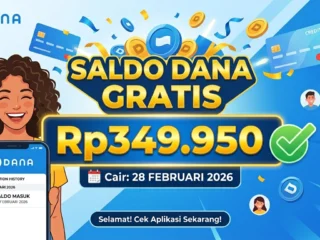 Saldo DANA Gratis Rp349.950 Cair 28 Februari 2026, Ini Cara Klaim DANA Kaget
