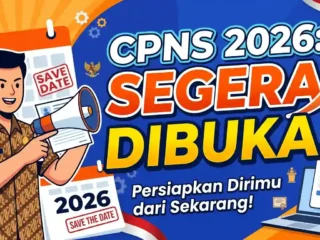 CPNS 2026 Segera Dibuka, Ini Syarat, Dokumen, dan Cara Daftarnya