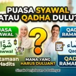 Puasa Syawal atau Qadha Dulu? Ini Panduan Ringkas dari Ulama