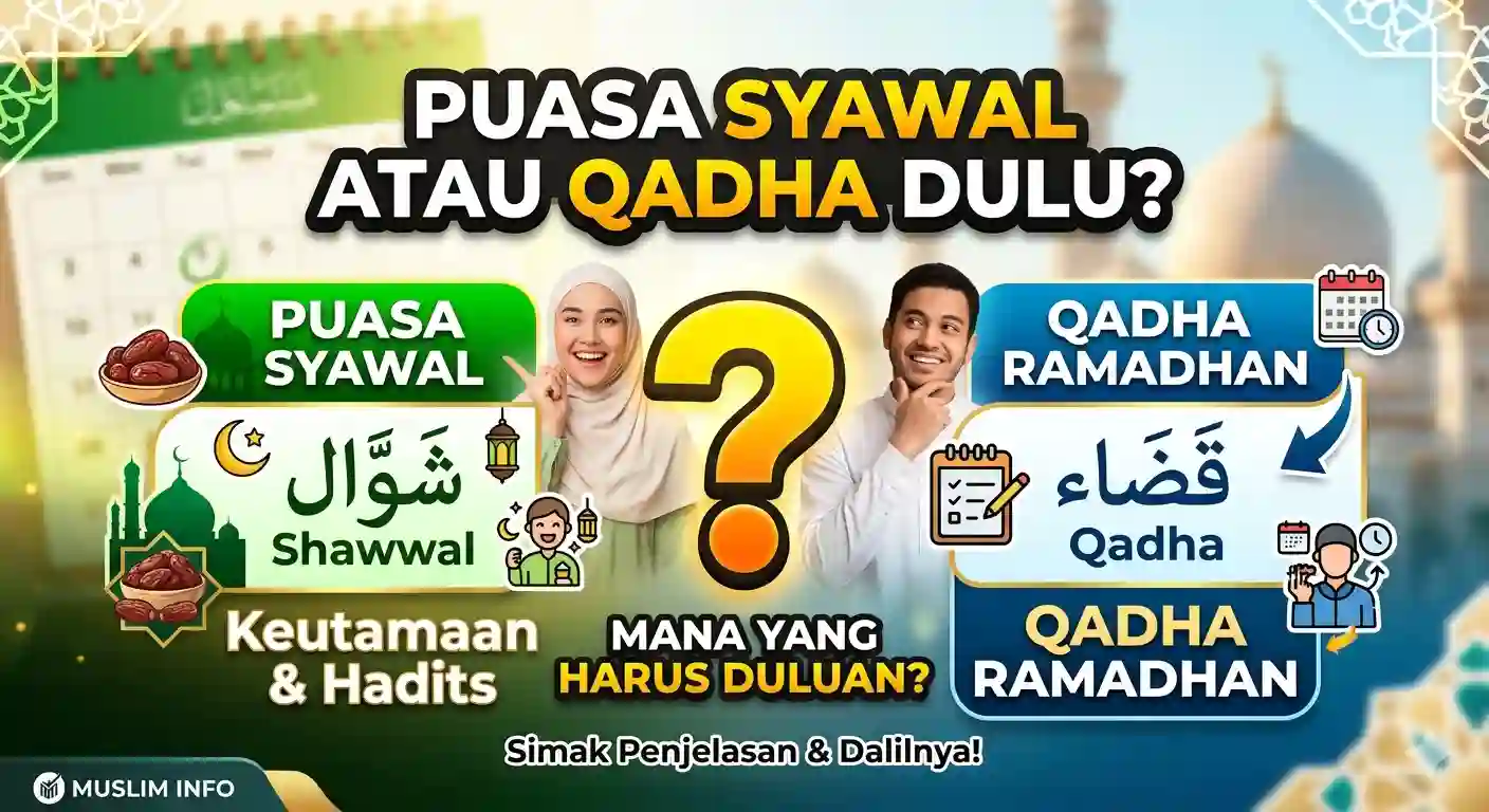 Puasa Syawal atau Qadha Dulu?