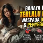 Bahaya Tidur Terlalu Lama: Waspadai Dampak dan Penyebabnya