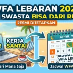 Ini Jadwal WFA Lebaran 2026 Yang Resmi Ditetapkan Pemerintah