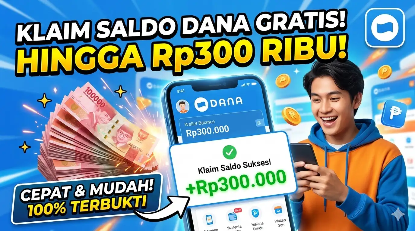 3 Cara Mudah Klaim Saldo DANA Gratis Hingga Rp300 Ribu Hari Ini