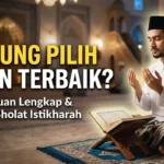 Panduan Sholat Istikharah: Cara, Niat, dan Doa Lengkap