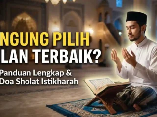 Panduan Sholat Istikharah: Cara, Niat, dan Doa Lengkap