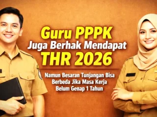 Guru PPPK Tetap Dapat THR 2026, Ini Aturan dan Cara Menghitungnya