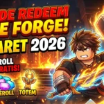 Kode The Forge Redeem Terbaru 8 Maret 2026: Klaim Reroll Gratis dan Totem Langka