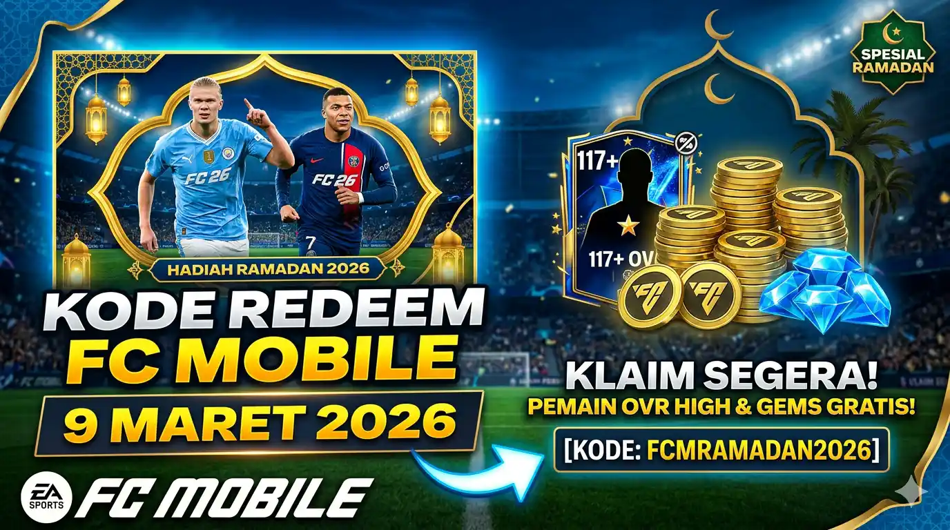 Update! Kode Redeem FC Mobile 9 Maret 2026, Klaim Hadiah Eksklusif Gratis