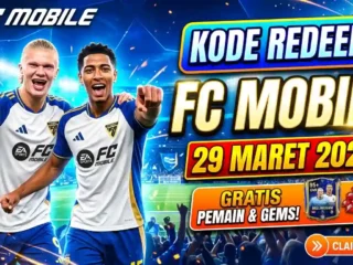 Kode Redeem FC Mobile 29 Maret 2026, Klaim Gems & Player Gratis