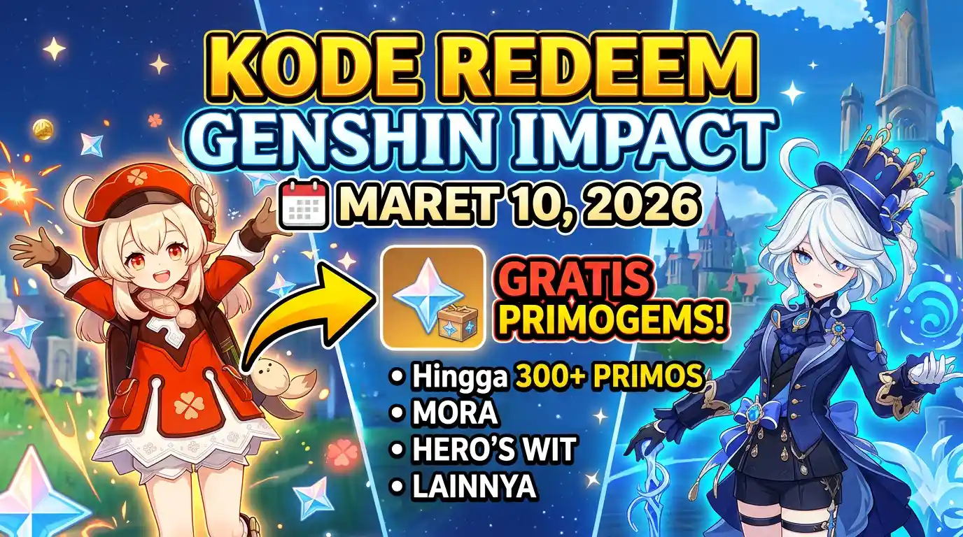 Kode Redeem Genshin Impact Terbaru 10 Maret 2026, Klaim Primogems Gratis