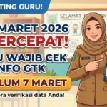 TPG Maret 2026 Dipercepat, Guru Wajib Cek Info GTK Sebelum 7 Maret