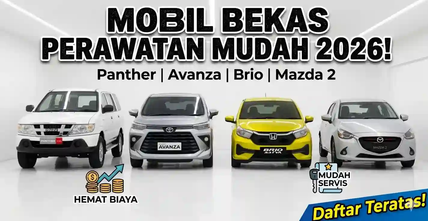Mobil Bekas Paling Bandel 2026: Irit BBM dan Murah Perawatan