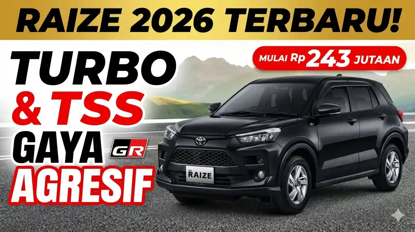Toyota Raize 2026: SUV Kompak Sporty yang Siap Temani Gaya Hidup Urban Anda