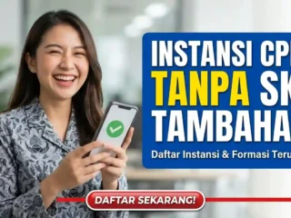 Instansi CPNS Tanpa SKB Tambahan, Peluang Lolos Lebih Terbuka