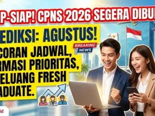 CPNS 2026 Segera Buka Agustus? Simak Bocoran Jadwal dan Formasi Prioritas