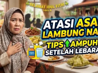 Tips Ampuh Atasi Asam Lambung Naik Setelah Lebaran
