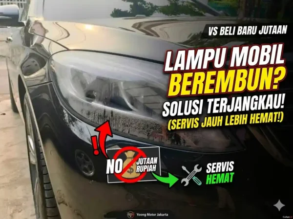 Cara Mengatasi Lampu Mobil Berembun Saat Musim Hujan agar Tetap Aman