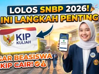 Lolos SNBP 2026? Ini Langkah Penting Agar KIP Kuliah Cair