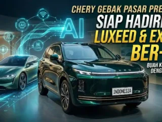 Chery Siap Gebrak Pasar Premium Indonesia Lewat Luxeed dan Exeed Berteknologi AI