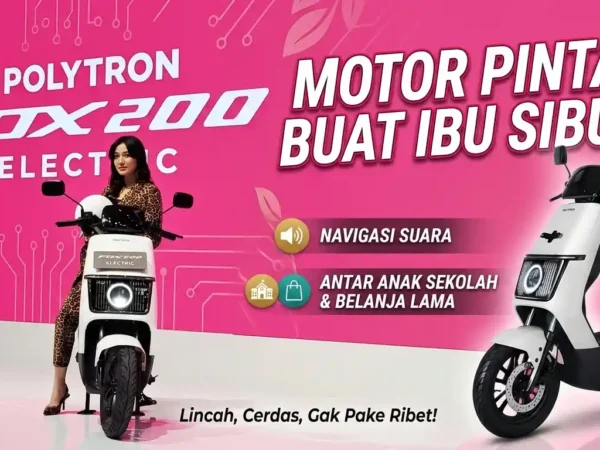 Polytron Fox 200: Motor Listrik Lincah Sahabat Baru "Mamah Cantique"