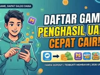 4 Game Penghasil Saldo DANA Tercepat 2026, Resmi dan Terbukti Membayar