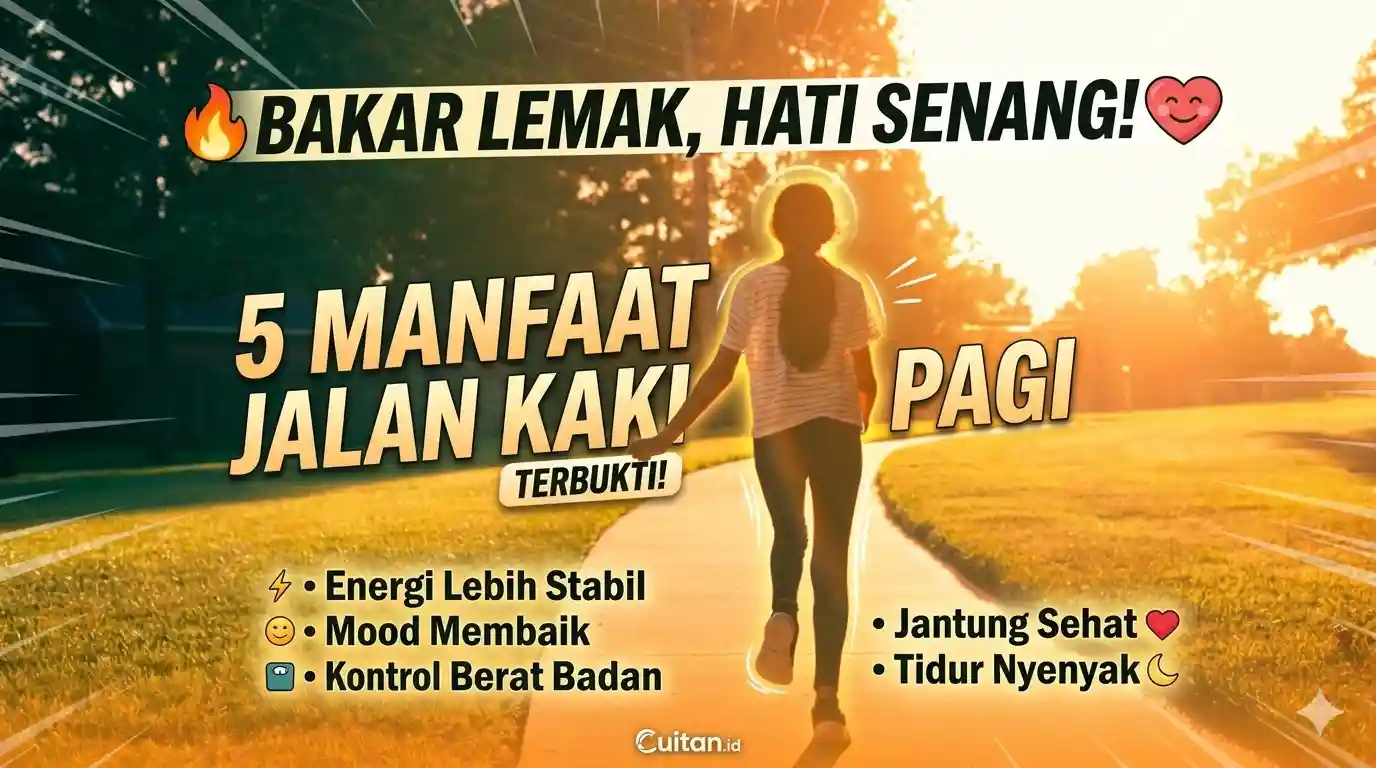 5 Keajaiban Jalan Kaki Pagi