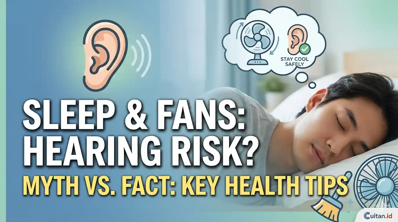 Bahaya Kipas Angin bagi Telinga