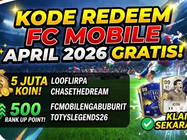 Banjir Hadiah! Daftar Kode Redeem FC Mobile April 2026 dan Cara Klaimnya