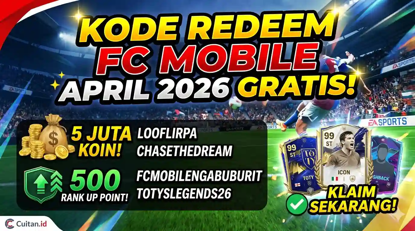 Banjir Hadiah! Daftar Kode Redeem FC Mobile April 2026 dan Cara Klaimnya