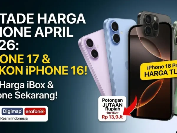 Update Harga iPhone April 2026: iPhone 17 Resmi Meluncur, Seri Lama Turun Drastis
