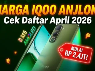 Update Harga HP iQOO April 2026: Performa Gahar, Kini Makin Terjangkau