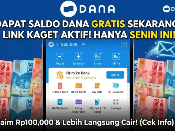 Sikat! Link Dana Kaget Hari Ini: Saldo Gratis Langsung Cair