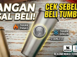 Pilih Tumbler Stainless Terbaik: Solusi Minum Praktis yang Ramah Bumi