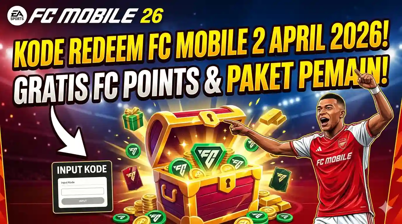 Kode Redeem FC Mobile Terbaru 2 April 2026, Klaim Hadiah Gratis Hari Ini