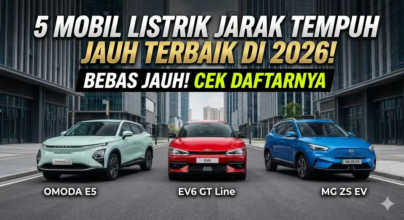 Mobil Listrik Jarak Tempuh Jauh Terbaik di 2026