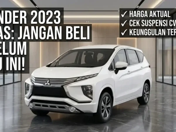 Mitsubishi Xpander 2023 Bekas: Harga, Spesifikasi, dan Keunggulan yang Wajib Kamu Tahu