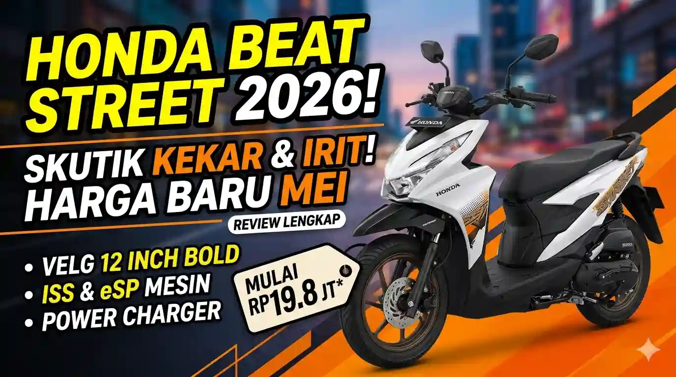 Honda BeAT Street 2026: Skutik Kekar, Irit, dan Stylish untuk Anak Muda