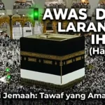 Hati-hati! Pahami Larangan Ihram Agar Ibadah Haji Anda Tenang Tanpa Denda
