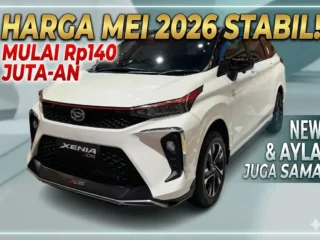 Update Harga Mobil Daihatsu Mei 2026: Ayla & Sigra Tetap Terjangkau