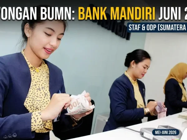 Bank Mandiri Buka Lowongan Kerja BUMN Mei 2026: Peluang Karier untuk Warga Sumatera dan Jambi