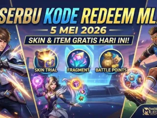 Ambil Sekarang, Ini Kode Redeem ML 5 Mei 2026: Ada Skin dan Hadiah Gratis Hari Ini