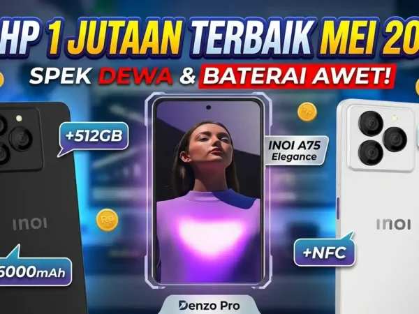 7 HP 1 Jutaan Terbaik Mei 2026: Spek Gahar & Baterai Awet