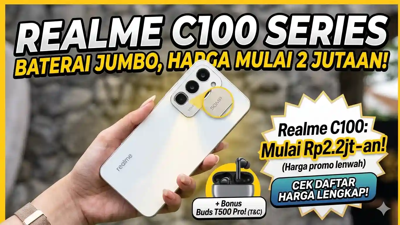 Mulai 2 Jutaan! Cek Harga Realme C100, C100x, & C100i yang Baru Rilis