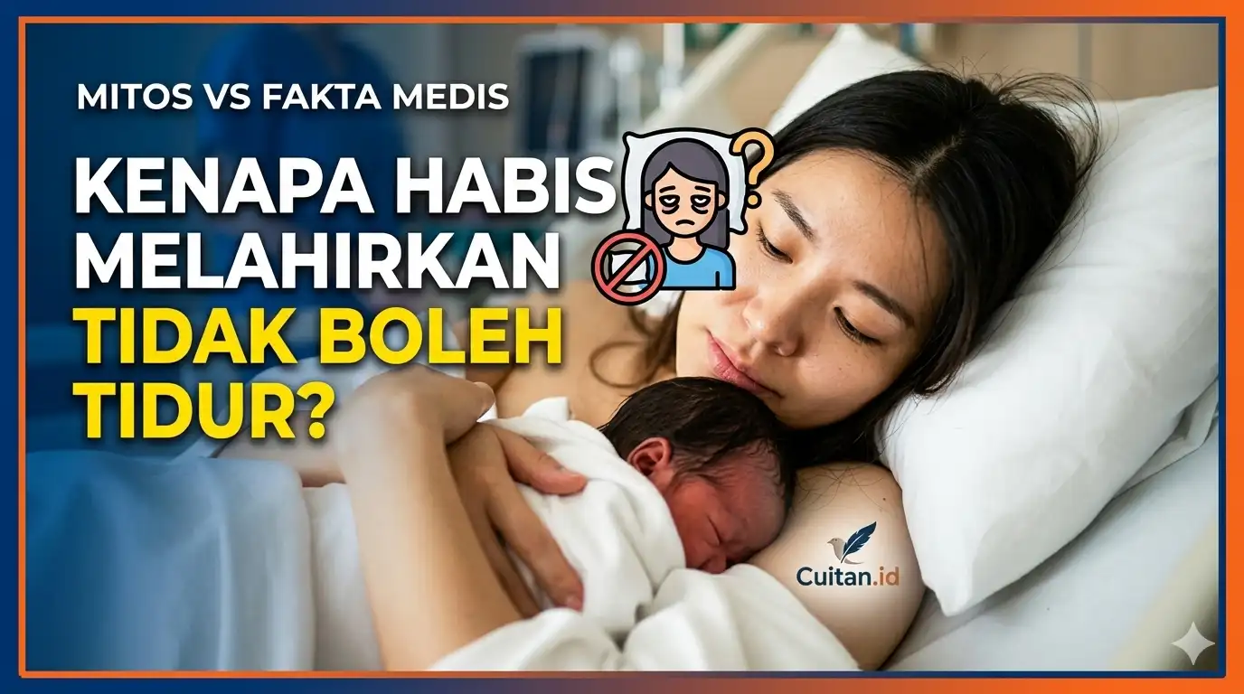 Larangan Tidur Setelah Melahirkan Hanya Mitos?