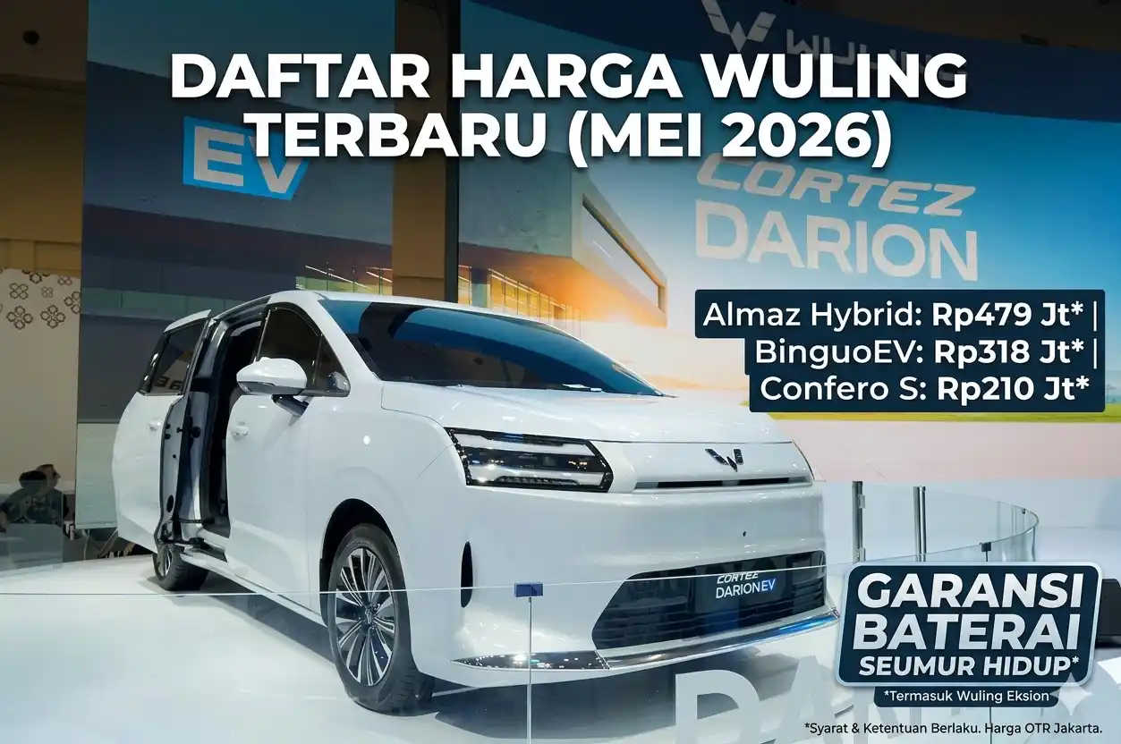 Update Harga Wuling Mei 2026: Pilihan Cerdas untuk Keluarga Modern