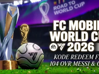 BANYAK HADIAH! Kode Redeem FC Mobile 11 Juni 2026 Edisi Piala Dunia: Klaim Lionel Messi 104 OVR Gratis